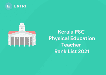 Kerala PSC Physical Education Teacher rank List 2021