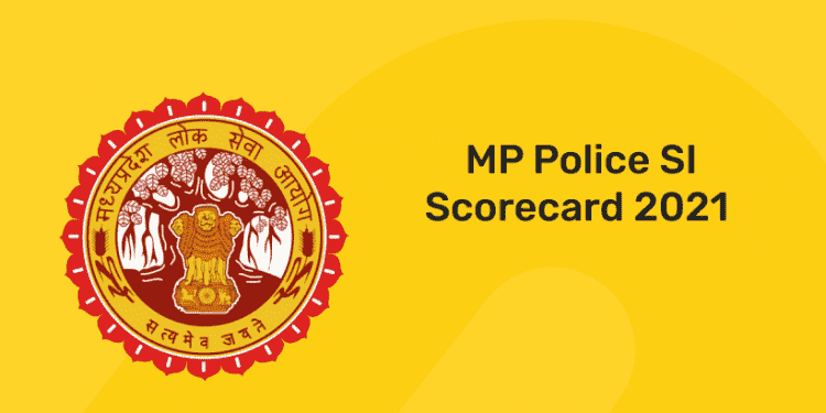 MP POLICE SI SCORECARD 2021