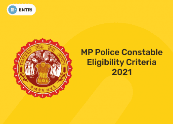 MP Police Constable Eligibility Criteria 2021