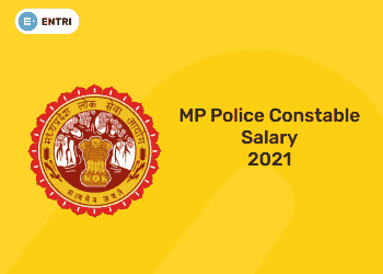 MP Police constable Salary 2021