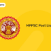 MPPSC Post List 2022 – MPPSC Posts List and Salary in Detail