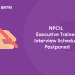 NPCIL Executive Trainee Interview Schedule Postponed