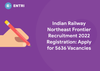 Indian Railway Northeast Frontier Recruitment 2022 Registration: Apply for 5636 Vacancies
