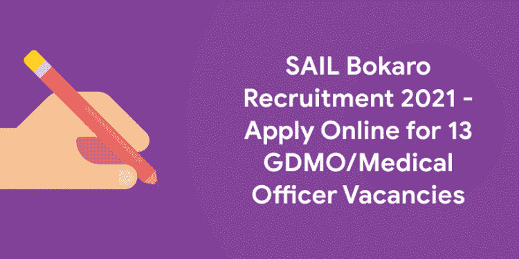 SAIL Bokaro Recruitment 2021