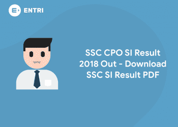 SSC CPO SI Result 2018 Out - Download SSC SI Result PDF
