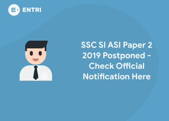SSC SI ASI Paper 2 2019 Postponed