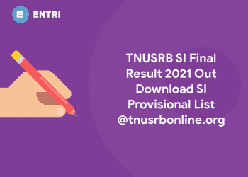 TNUSRB SI Final Result 2021 Out - Download SI Provisional List @tnusrbonline.org