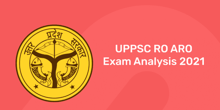 UPPSC RO ARO Exam Analysis 2021