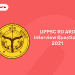 UPPSC RO ARO Interview Questions 2021