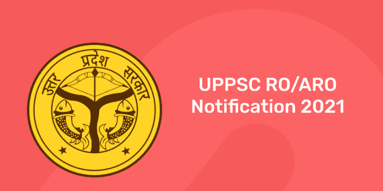 UPPSC RO ARO Notification 2021