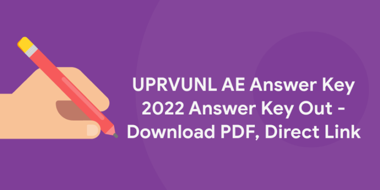 UPRVUNL AE Answer Key 2022 Answer Key Out – Download PDF, Direct Link