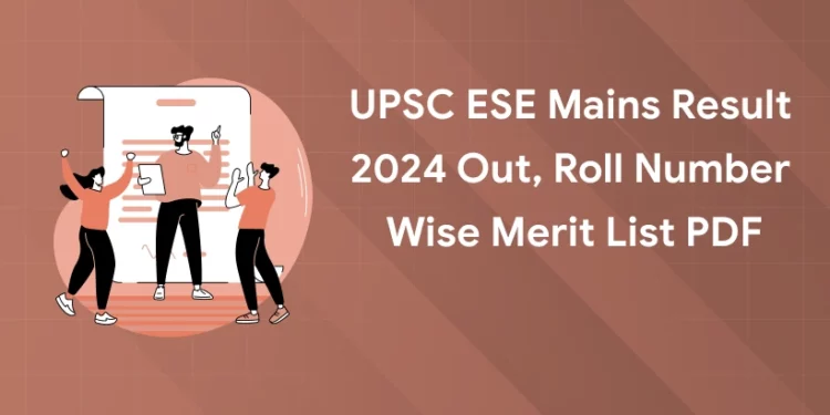 UPSC ESE Mains Result 2024