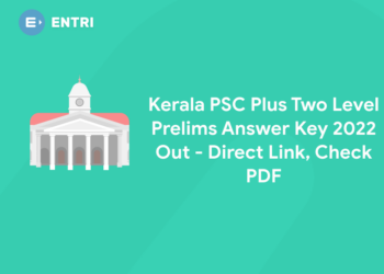 Kerala PSC Plus Two Level Prelims Answer Key 2022 Out - Direct Link, Check PDF