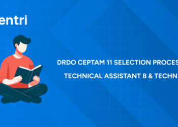 DRDO CEPTAM 11 Selection Process 2026: Exam Pattern, Eligibility, Vacancy, Salary & Apply Online