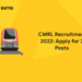 CMRL Recruitment 2022: Apply for 3 Posts
