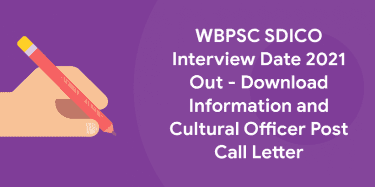WBPSC SDICO Interview Date 2021 Out