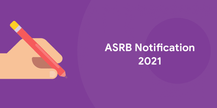 asrb notification 2021