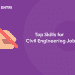 Top Skills for Civil Engineering Jobs