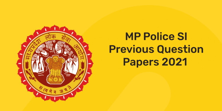 mp police si previous questions 2021