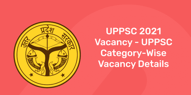 uppsc 2021 vacancy