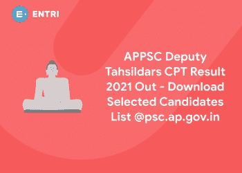 APPSC Deputy Tahsildars CPT Result 2021 Out - Download Selected Candidates List @psc.ap.gov.in