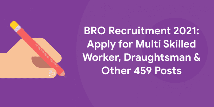 BRO Recruitment 2021