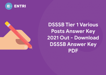 DSSSB Tier 1 Various Posts Answer Key 2021 Out - Download DSSSB Answer Key PDF