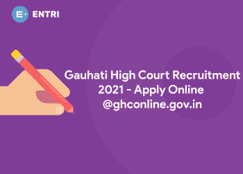 Gauhati High Court Recruitment 2021