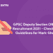 GPSC Deputy Section Officer Recruitment 2021 - Check out Guidelines for Mark-Sheet