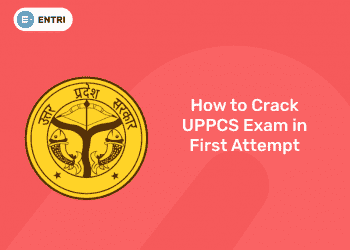 Crack UPPCS Exam in First Attempt
