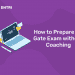 How to Prepare for Gate Exam without Coaching