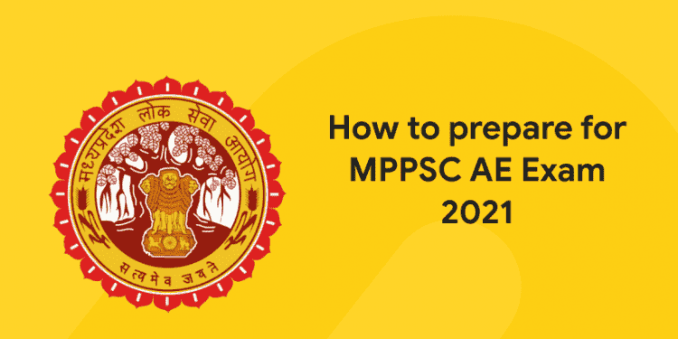 How to prepare for MPPSC AE Exam 2021