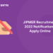 JIPMER Recruitment 2022 Notification - Apply Online