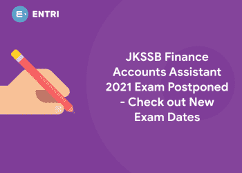 JKSSB Finance Accounts Assistant 2021 Exam Postponed - Check out New Exam Dates