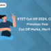 KTET Cut Off 2024