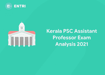 Kerala PSC Assistant Professor Exam Analysis 2021