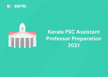 Kerala PSC Assistant Professor Preparation 2021
