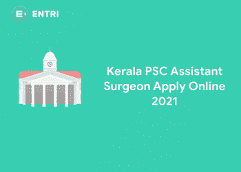 Kerala PSC Assistant Surgeon Apply Online 2021