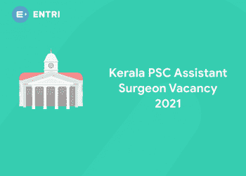 Kerala PSC Assistant Surgeon Vacancy 2021