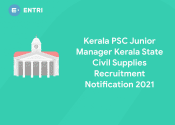 Kerala PSC Junior Manager Kerala State Civil Supplies Recruitment Notification 2021