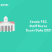 Kerala PSC Staff Nurse Exam Date 2021