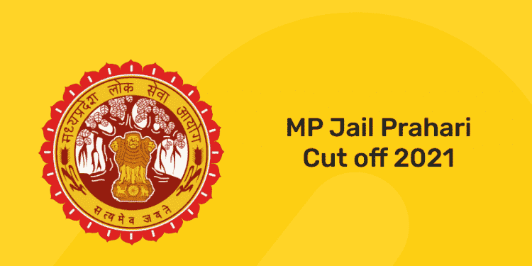 MP Jail Prahari Cut off 2021