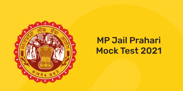 MP Jail Prahari Mock Test 2021