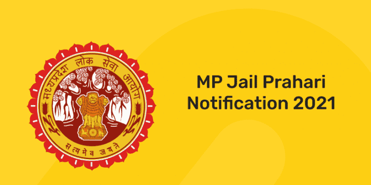 MP Jail Prahari Notification 2021