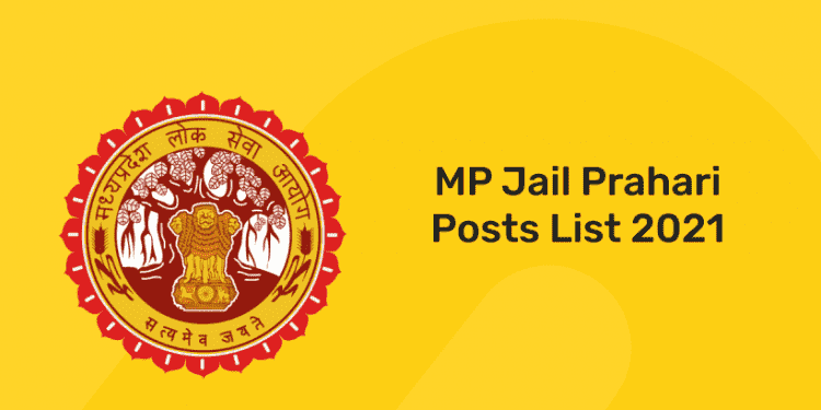 MP Jail Prahari Posts List 2021