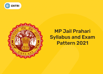 MP Jail Prahari Syllabus and Exam Pattern 2021
