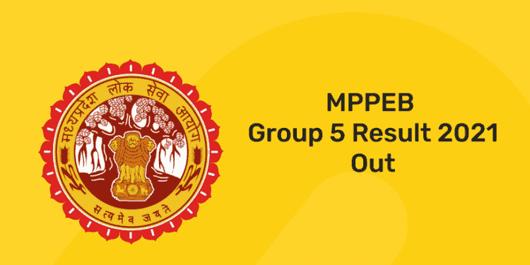 MPPEB Group 5 Result 2021 out