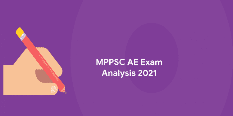 MPPSC AE Exam Analysis 2021