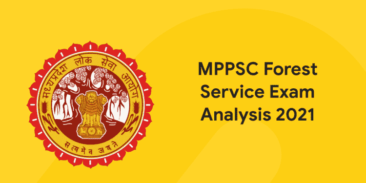 MPPSC Forest Service Exam Analysis 2021 - Entri Blog