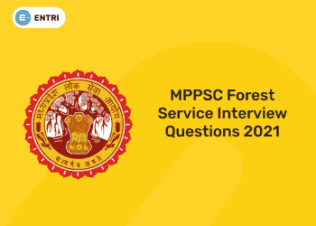 MPPSC Forest Service Interview Questions 2021